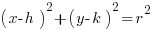 {(x-h)^2+(y-k)^2=r^2}